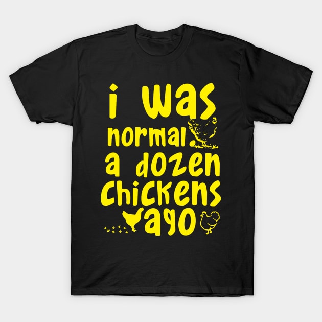 You Love Chicken ? T-Shirt by MYFROG